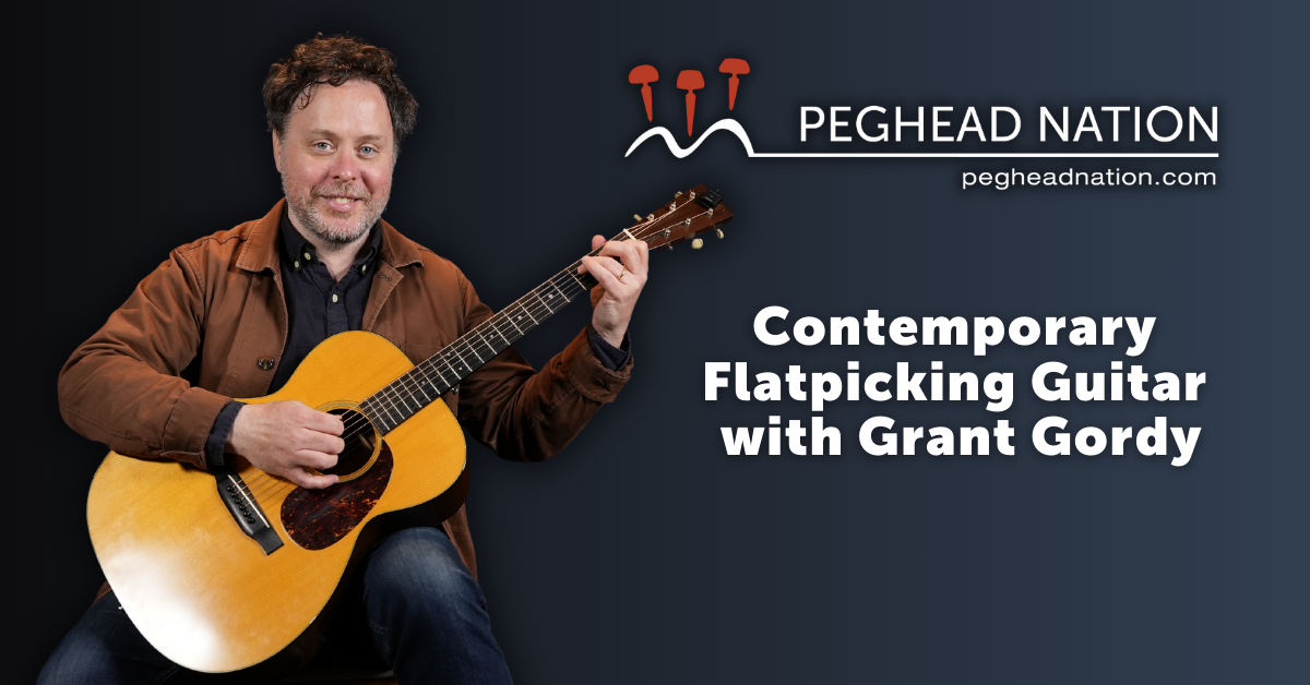 Contemporary Flatpicking Guitar with Grant Gordy