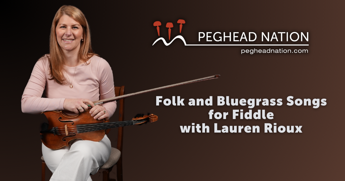 Folk and Bluegrass Songs for Fiddle with Lauren Rioux